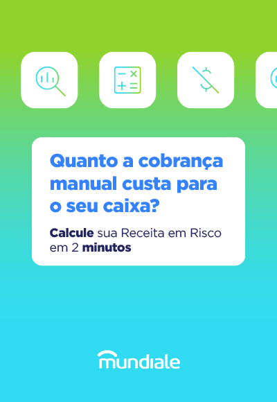 Calculadora de Receita em Risco Quanto a cobrança manual custa para o seu caixa? Calcule sua Receita em Risco em 2 minutos